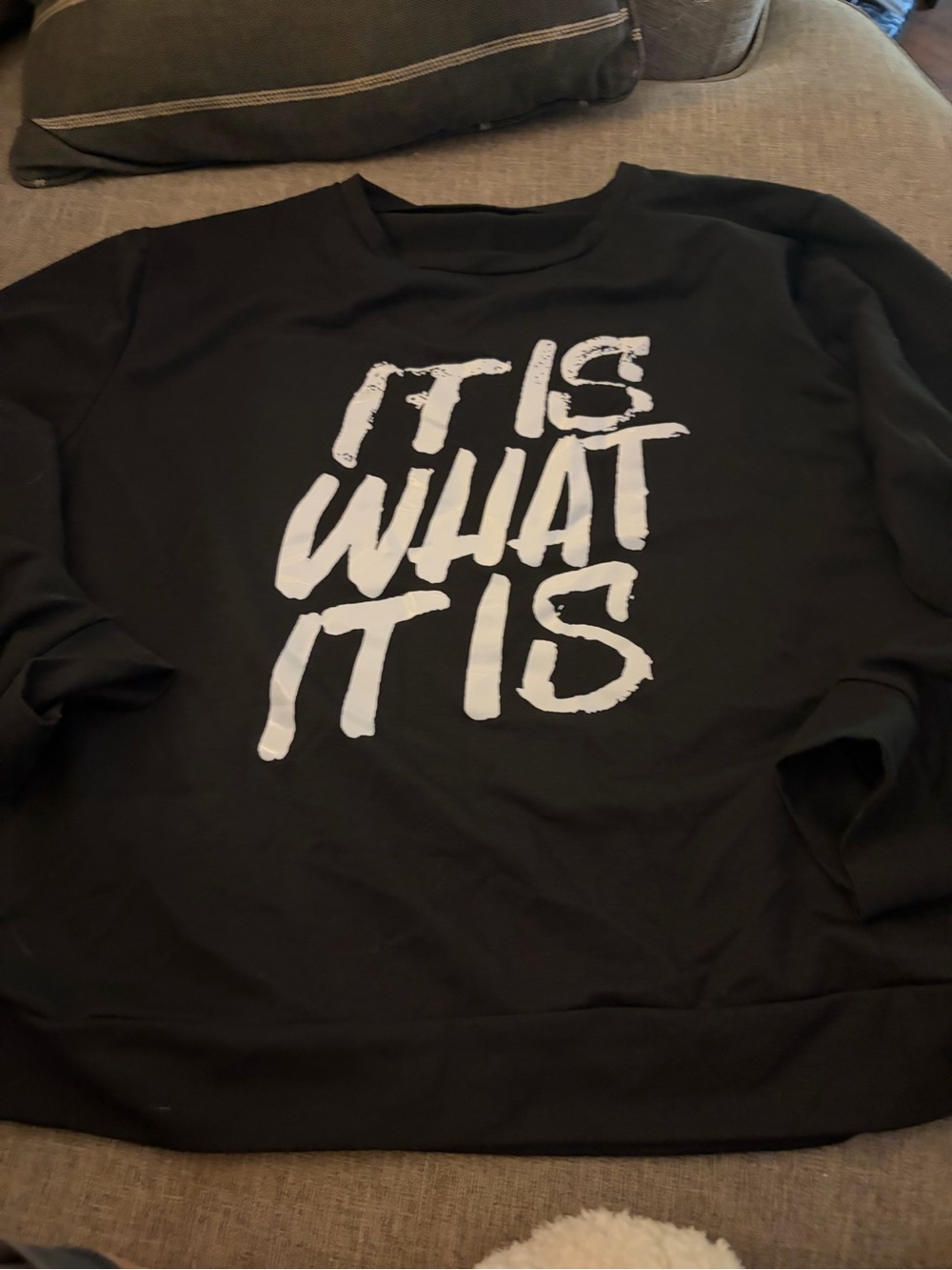 Black Sweatshirt with "IT IS WHAT IT IS" White Graphic XXL - fits like XL